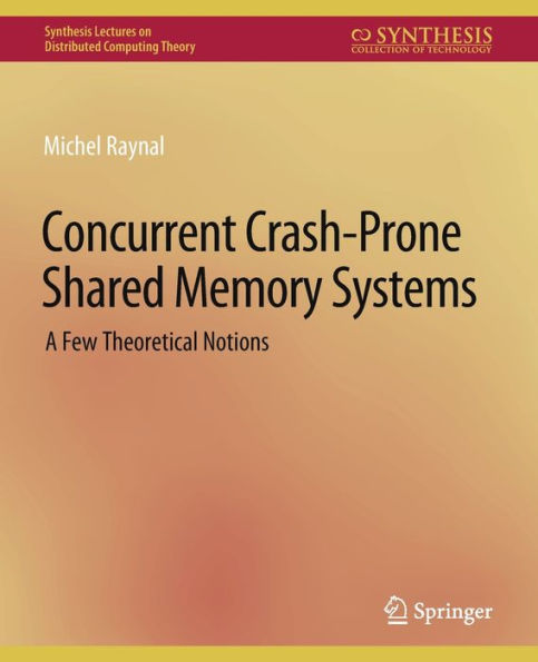 Concurrent Crash-Prone Shared Memory Systems: A Few Theoretical Notions