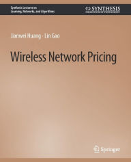 Title: Wireless Network Pricing, Author: Jianwei Huang