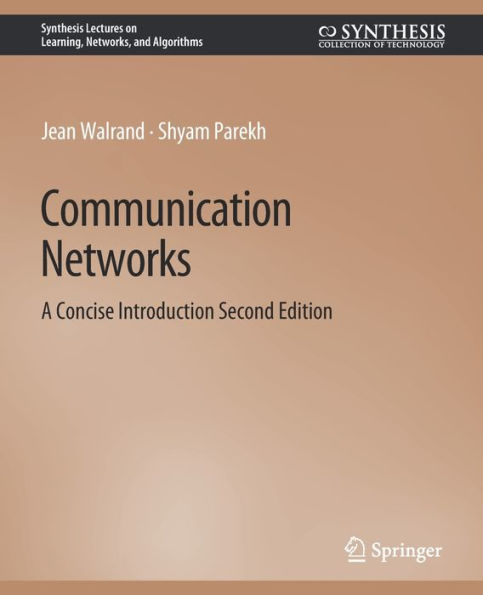 Communication Networks: A Concise Introduction, Second Edition