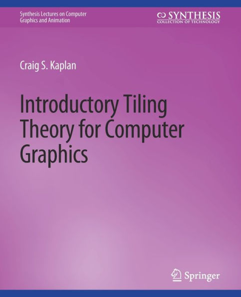 Introductory Tiling Theory for Computer Graphics