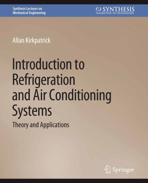 Introduction to Refrigeration and Air Conditioning Systems: Theory and Applications