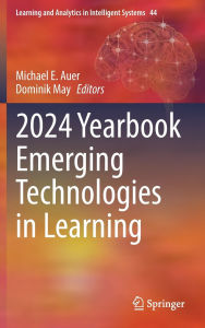 Title: 2024 Yearbook Emerging Technologies in Learning, Author: Michael E. Auer