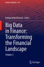 Big Data in Finance: Transforming the Financial Landscape: Volume 2