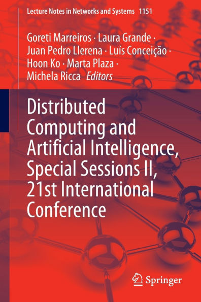 Distributed Computing and Artificial Intelligence, Special Sessions II, 21st International Conference