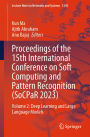 Proceedings of the 15th International Conference on Soft Computing and Pattern Recognition (SoCPaR 2023): Volume 2: Deep Learning and Large Language Models