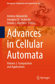 Title: Advances in Cellular Automata: Volume 2: Computation and Applications, Author: Andrew Adamatzky