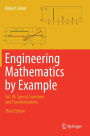 Engineering Mathematics by Example: Vol. III: Special Functions and Transformations