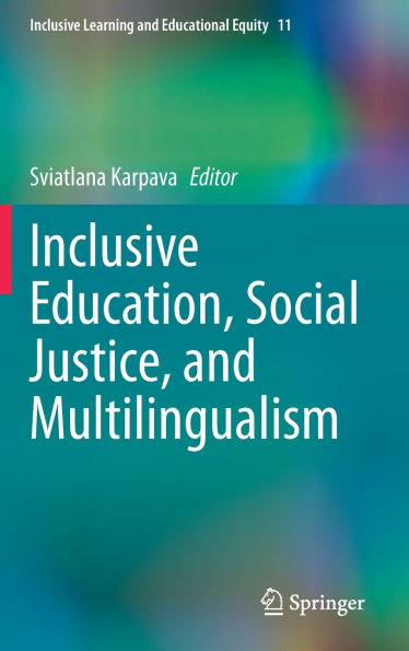 Inclusive Education, Social Justice, and Multilingualism