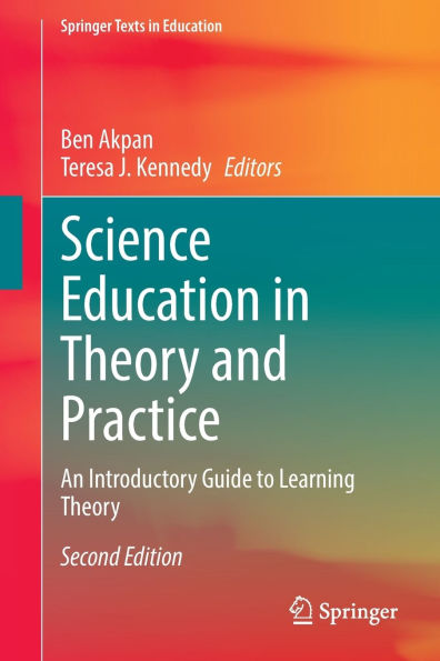 Science Education Theory and Practice: An Introductory Guide to Learning