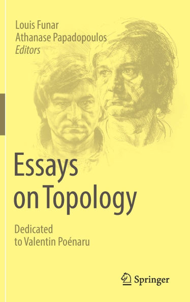 Essays on Topology: Dedicated to Valentin Poénaru