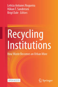 Title: Recycling Institutions: How Waste Becomes an Urban Mine, Author: Letícia Antunes Nogueira