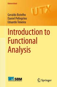 Title: Introduction to Functional Analysis, Author: Geraldo Botelho