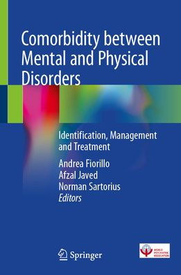 Comorbidity between Mental and Physical Disorders: Identification, Management Treatment