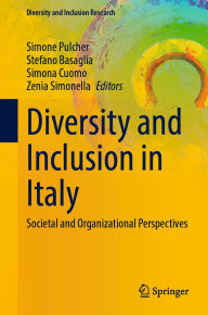 Title: Diversity and Inclusion in Italy: Societal and Organizational Perspectives, Author: Simone Pulcher