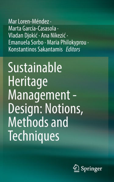 Sustainable Heritage Management - Design: Notions, Methods and Techniques