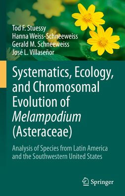 Systematics, Ecology, and Chromosomal Evolution of Melampodium (Asteraceae): Analysis Species from Latin America the Southwestern United States