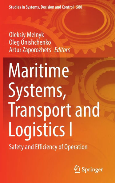 Maritime Systems, Transport and Logistics I: Safety Efficiency of Operation