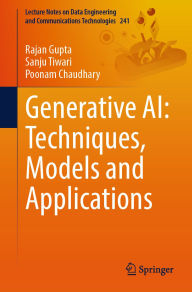 Title: Generative AI: Techniques, Models and Applications, Author: Rajan Gupta