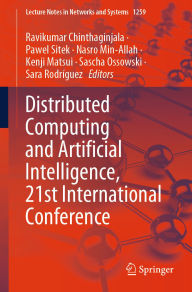 Title: Distributed Computing and Artificial Intelligence, 21st International Conference, Author: Ravikumar Chinthaginjala