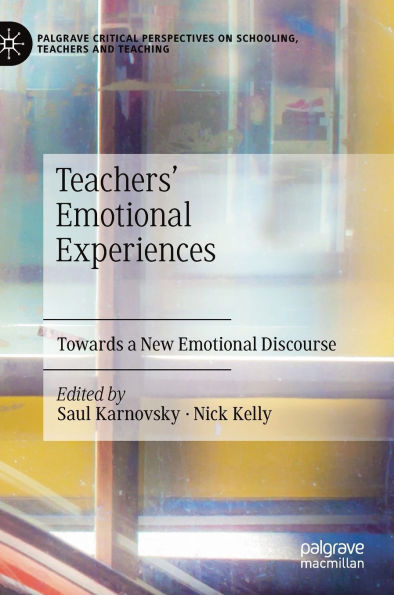 Teachers' Emotional Experiences: Towards a New Discourse