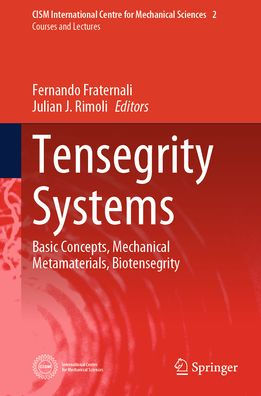 Tensegrity Systems: Basic Concepts, Mechanical Metamaterials, Biotensegrity