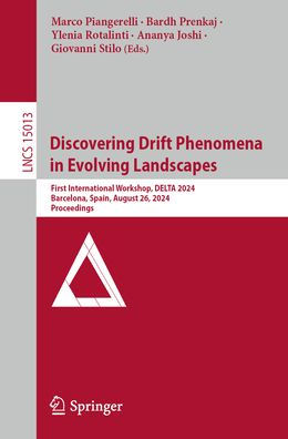 Discovering Drift Phenomena in Evolving Landscapes: First International Workshop, DELTA 2024, Barcelona, Spain, August 26, 2024, Proceedings