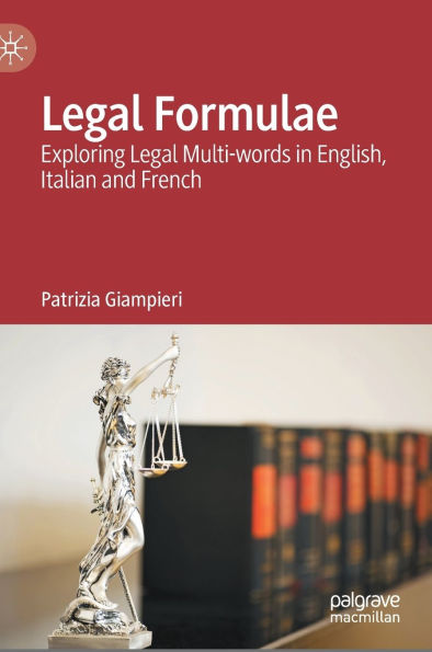 Legal Formulae: Exploring Multi-words English, Italian and French
