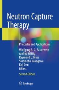 Forum to download books Neutron Capture Therapy: Principles and Applications