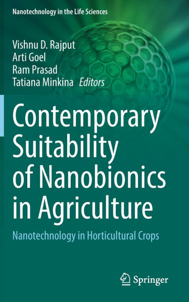 Contemporary Suitability of Nanobionics Agriculture: Nanotechnology Horticultural Crops