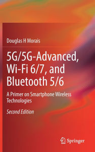 New book download 5G/5G-Advanced, Wi-Fi 6/7, and Bluetooth 5/6: A Primer on Smartphone Wireless Technologies 