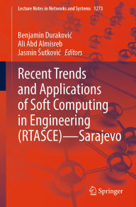 Title: Recent Trends and Applications of Soft Computing in Engineering (RTASCE)- Sarajevo, Author: Benjamin Durakovic
