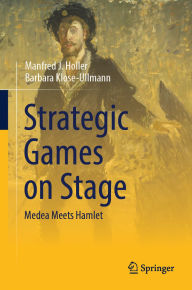 Free pdf ebook search download Strategic Games on Stage: Medea Meets Hamlet