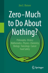 Title: Zero - Much to Do About Nothing?, Author: Jim E. Riviere