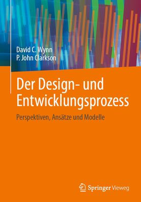Der Design- und Entwicklungsprozess: Perspektiven, Ansätze Modelle