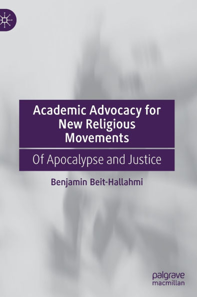 Academic Advocacy for New Religious Movements: Of Apocalypse and Justice