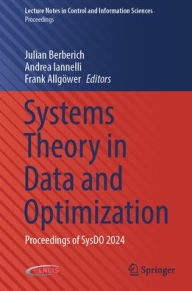 Title: Systems Theory in Data and Optimization: Proceedings of SysDO 2024, Author: Julian Berberich