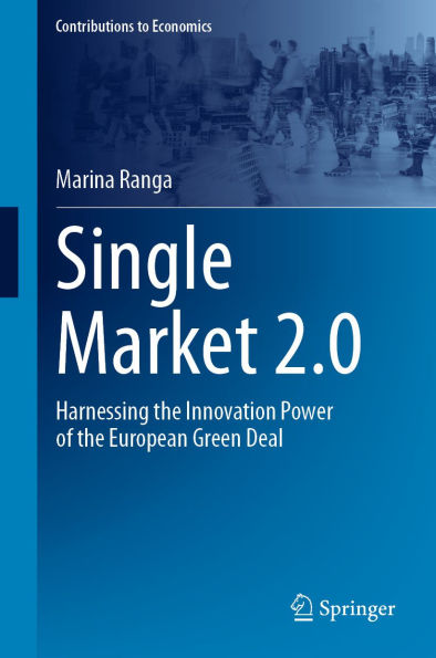 Single Market 2.0: Harnessing the Innovation Power of the European Green Deal