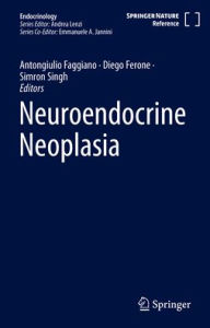 Title: Neuroendocrine Neoplasia, Author: Antongiulio Faggiano
