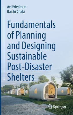 Fundamentals of Planning and Designing Sustainable Post-Disaster Shelters