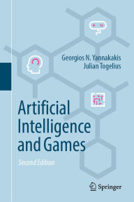 Title: Artificial Intelligence and Games, Author: Georgios N. Yannakakis