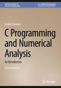 C Programming and Numerical Analysis: An Introduction