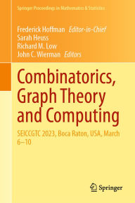 Title: Combinatorics, Graph Theory and Computing: SEICCGTC 2023, Boca Raton, USA, March 6-10, Author: Frederick Hoffman