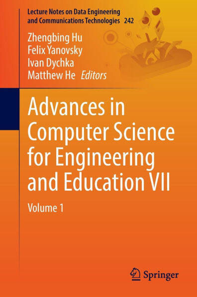 Advances Computer Science for Engineering and Education VII: Volume 1
