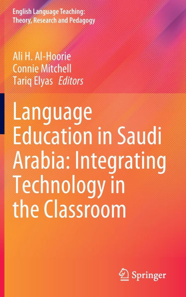 Language Education Saudi Arabia: Integrating Technology the Classroom