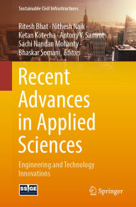 Title: Recent Advances in Applied Sciences: Engineering and Technology Innovations, Author: Ritesh Bhat