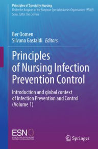 Downloading google books to pdf Principles of Nursing Infection Prevention Control: Introduction and global context of Infection Prevention and Control (Volume 1) 9783031844683