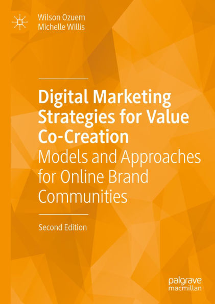 Digital Marketing Strategies for Value Co-Creation: Models and Approaches for Online Brand Communities