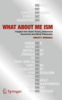WHAT ABOUT ME ISM: Insights from Game Theory, Behavioral Economics and Moral Philosophy