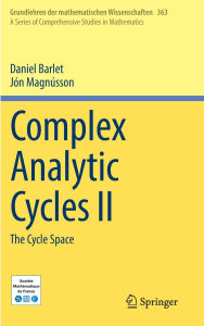 Title: Complex Analytic Cycles II: The Cycle Space, Author: Daniel Barlet