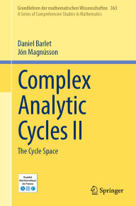 Title: Complex Analytic Cycles II: The Cycle Space, Author: Daniel Barlet